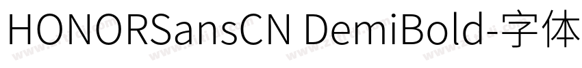 HONORSansCN DemiBold字体转换